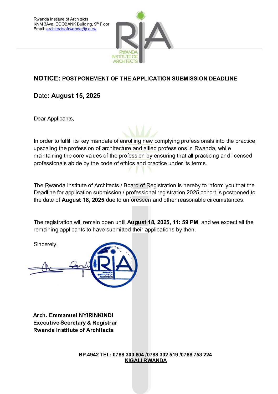 NOTICE: POSTPONEMENT OF THE APPLICATION SUBMISSION DEADLINE
